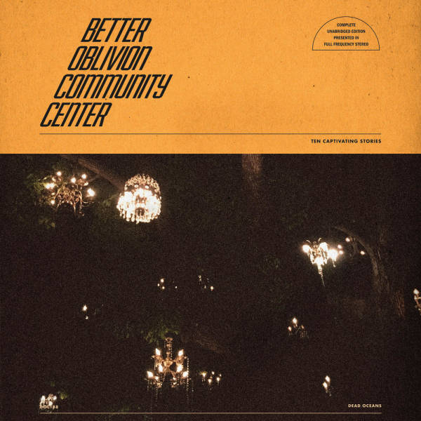 'Better Oblivion Community Center' album artwork