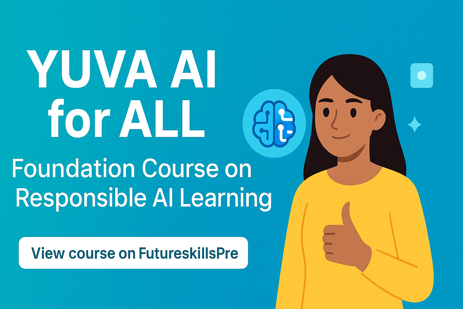 YUVA AI for ALL — Foundation Course on Responsible AI Learning