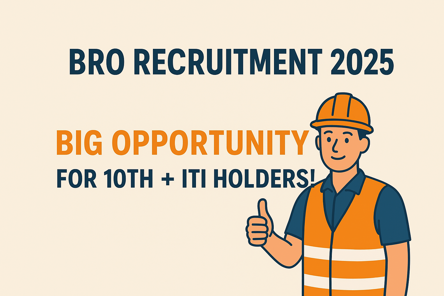 🇮🇳 BRO Recruitment 2025 – Big Opportunity for 10th + ITI Holders!
