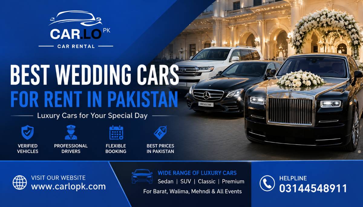 Best Wedding Cars for Rent in Pakistan – Luxury Bridal & Groom Car Rental Guide (2026)