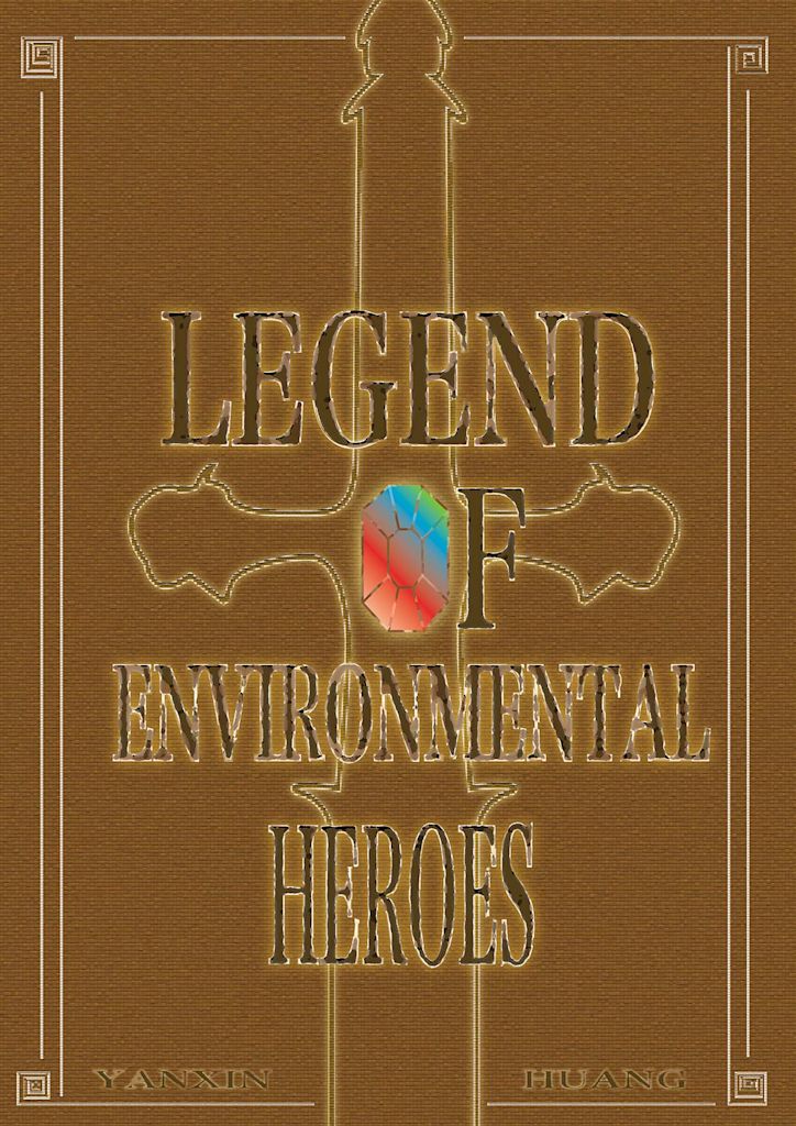 The Legend of Environmental Heroes