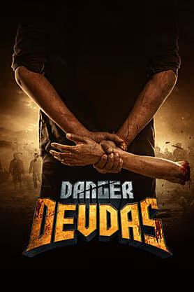 Danger Devdas