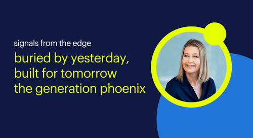 buried by yesterday, built for tomorrow the generation phoenix