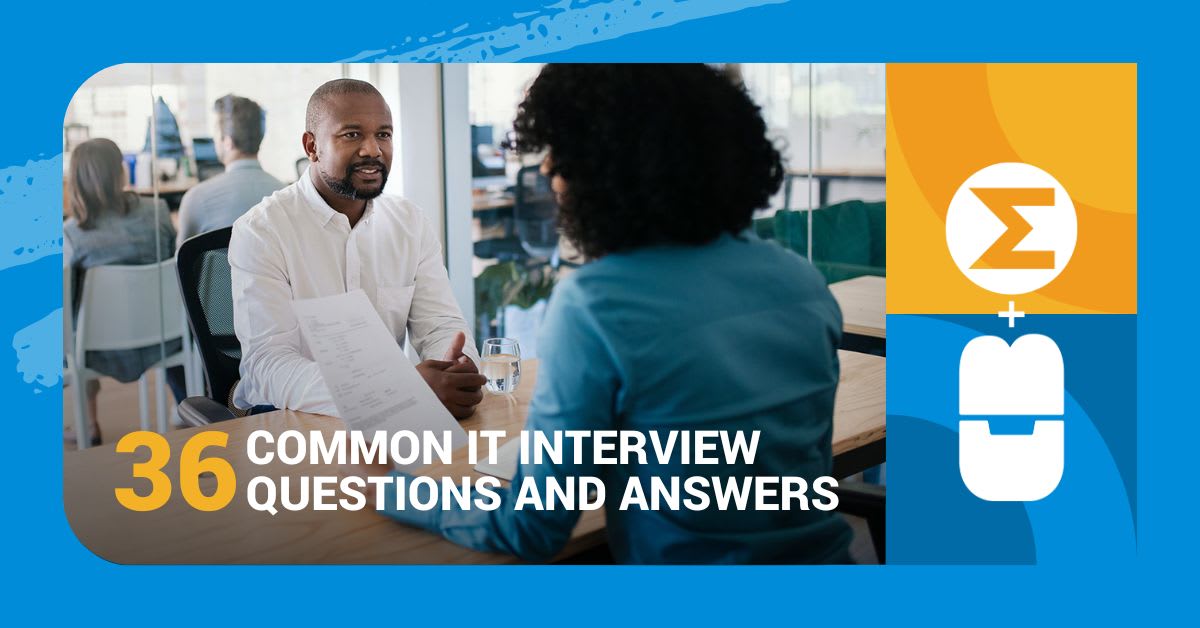 36 common IT interview questions and answers