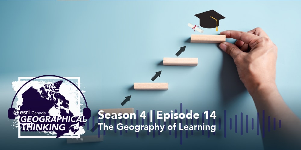 Season 4 | Episode 14: The Geography of Learning 