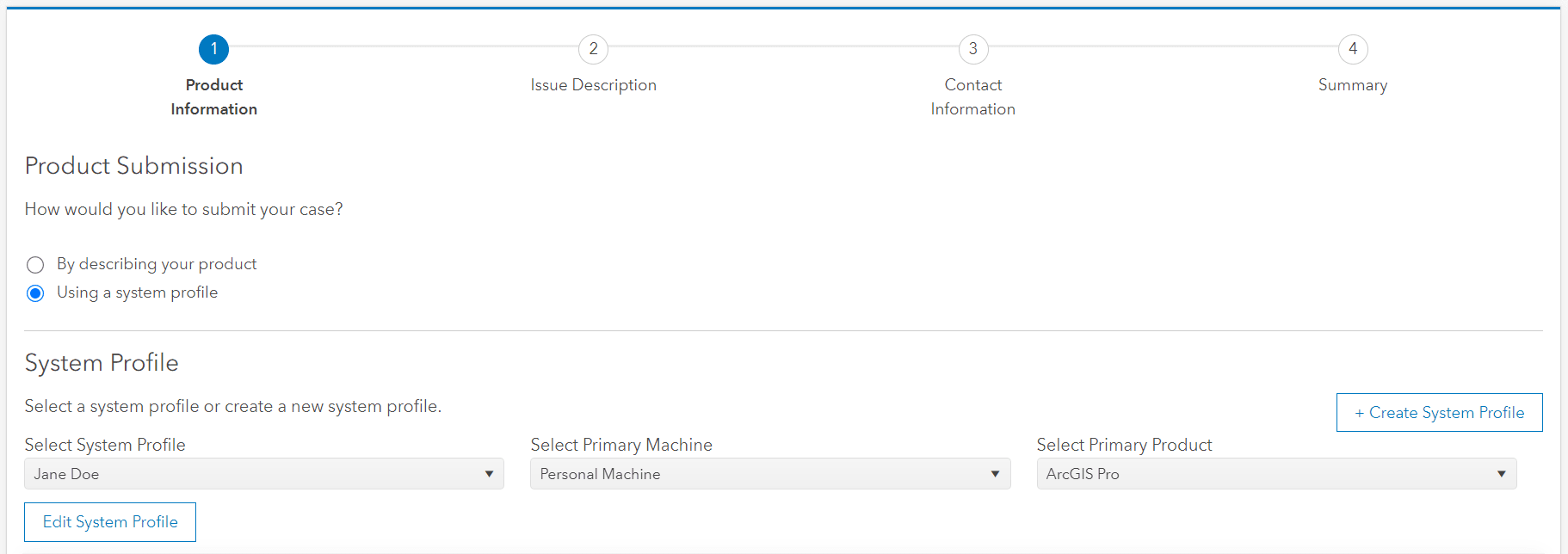 Tirez parti de l’option « Using a system profile » (utiliser un profil système) pour créer plus efficacement une nouvelle demande.