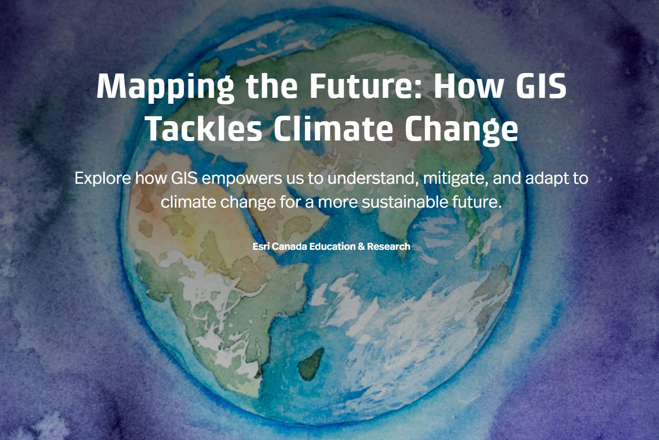 A screenshot of the title slide of the resource: Mapping the Future: How GIS Tackles Climate Change. It shows a water coloured globe.