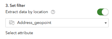 Filter settings with a toggle enabled for 'Extract data by location.' The dropdown menu is set to 'Address_geopoint.'  