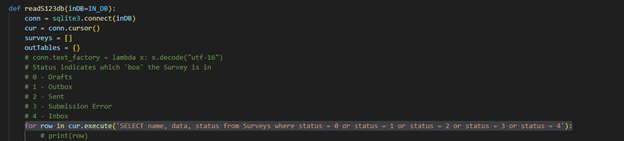 A screenshot of multiple lines of python code with a highlighted section stating “For row in cur.execute('SELECT name, data, status from Surveys where status = 0 or status = 1 or status = 2 or status = 3 or status = 4'):”