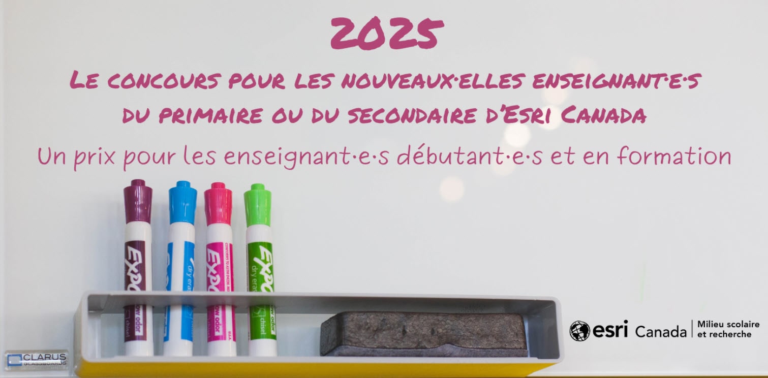 Un tableau blanc comprenant des marqueurs et intitulé « Concours des nouveaux enseignants 2025 d’Esri Canada ».