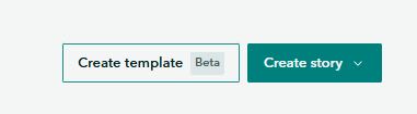 The screenshot shows the Create template (beta) and Create story buttons from ArcGIS Online.