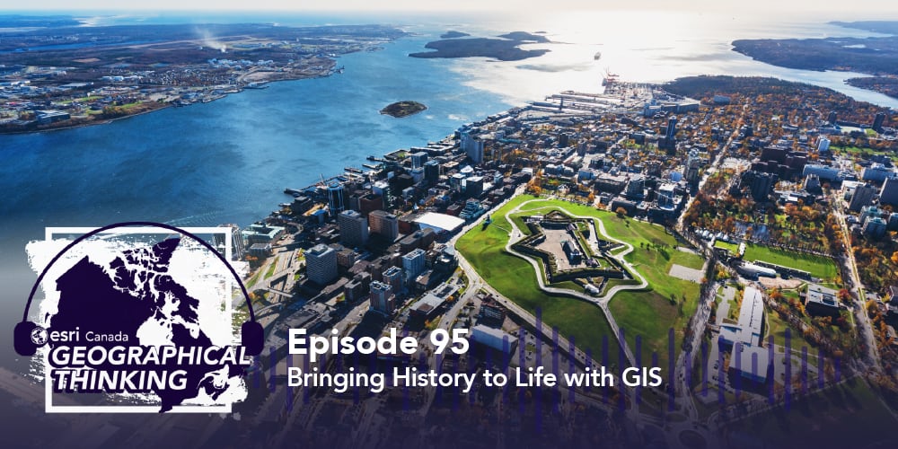 Episode 95 – Bringing History to Life with GIS
