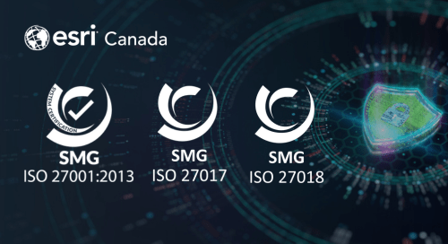 Esri Canada achieves three ISO certifications in data security