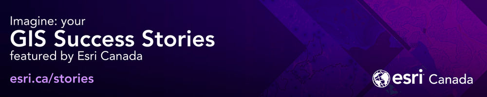 Imagine: your GIS Success Stories featured by Esri Canada. esri.ca/stories