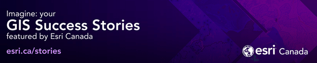 Imagine: your GIS Success Stories featured by Esri Canada. esri.ca/stories