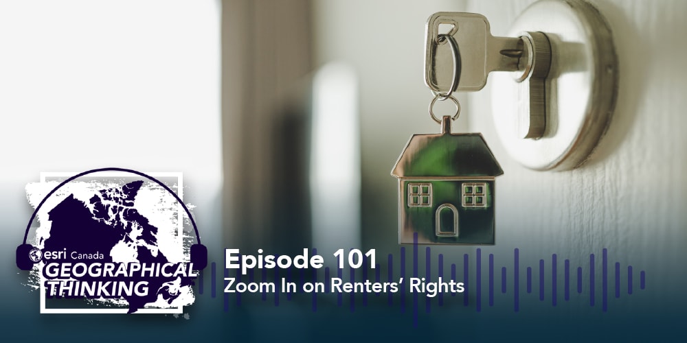    Episode 101: Geographical Thinking: Zoom In on Renters' Rights