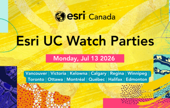 A promotional graphic for the Esri UC 2026. The text announces: Esri UC Watch Parties. Monday, July 13 2026. Vancouver, Victoria, Kelowna, Calgary, Regina, Winnipeg, Toronto, Ottawa, Montr&eacute;al, Qu&eacute;bec, Halifax, Edmonton.