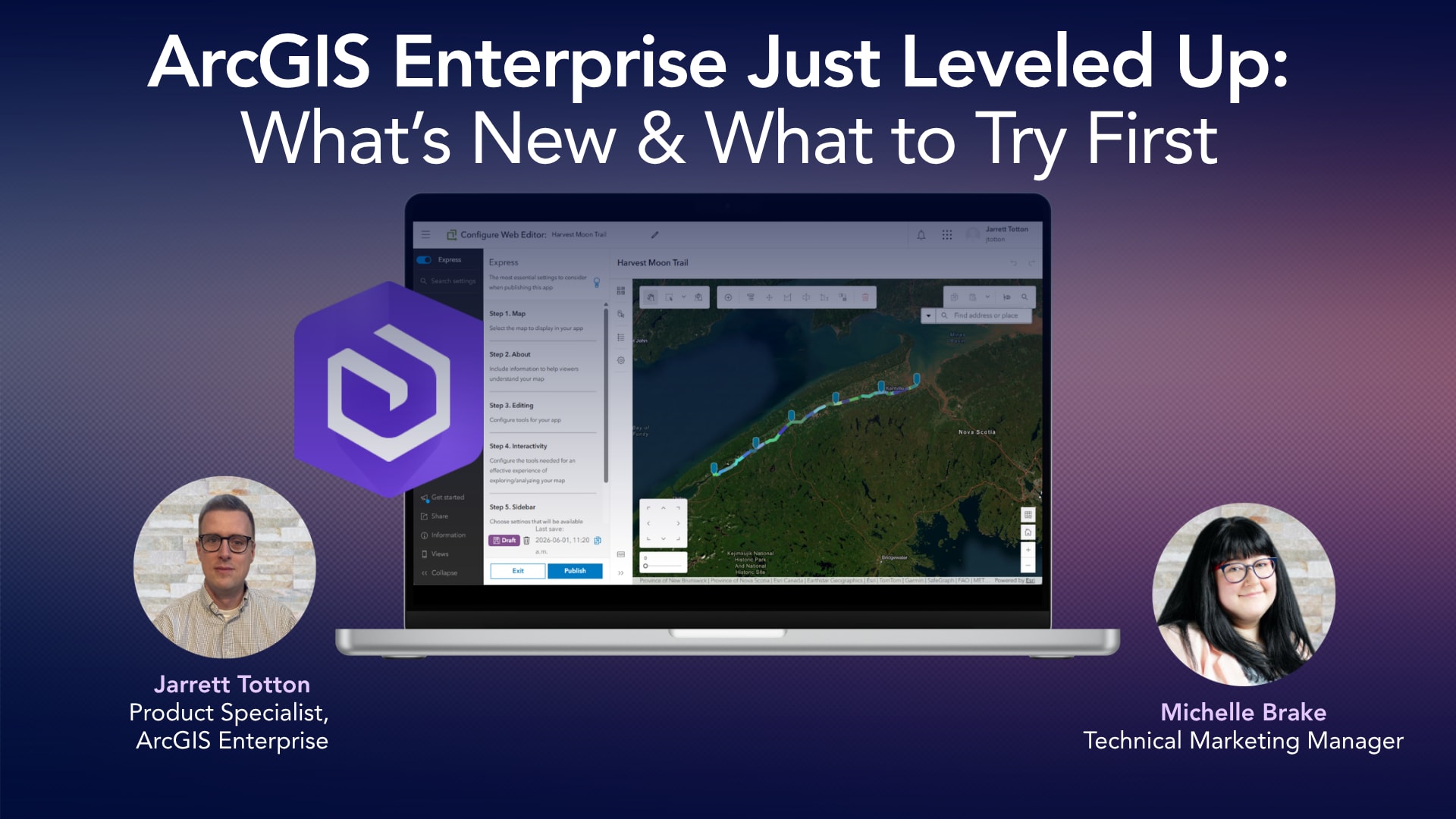 Webinar titled &ldquo;ArcGIS Enterprise Just Leveled Up: What&rsquo;s New & What to Try First.&rdquo; A laptop in the center displays an ArcGIS map application. Two speaker headshots appear on either side of the laptop, with names and job titles shown below. The background is a blue and purple gradient with an ArcGIS Enterprise logo beside the laptop.