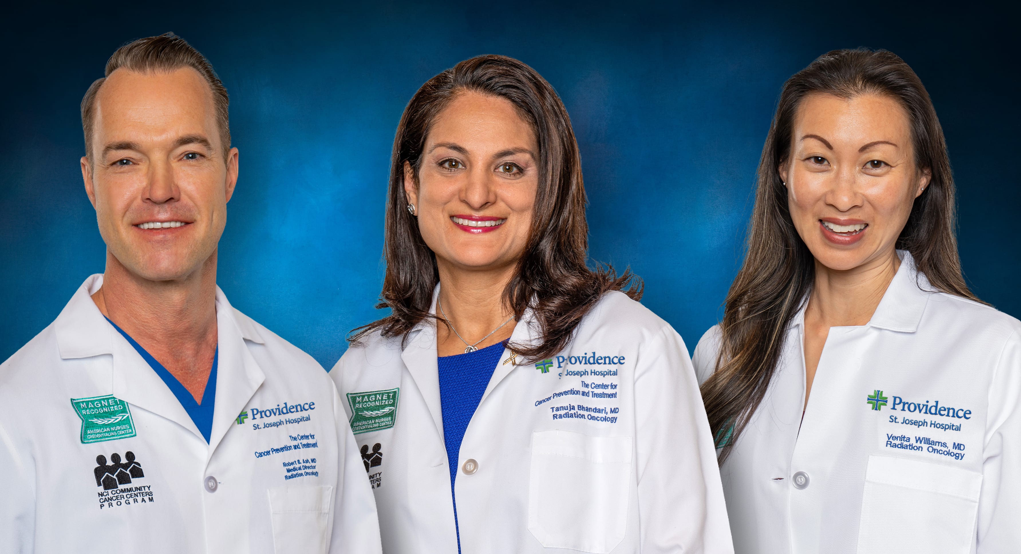 Providence St. Joseph Hospital team of radiation oncologists – Dr. Robert Ash, Dr. Tanuja Bhandari and Dr. Venita Williams