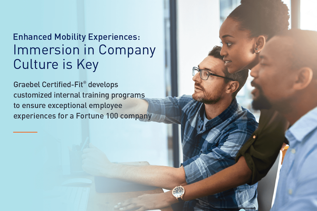 Graebel Certified-Fit®: Immersion in company culture is key for this Fortune 100 company