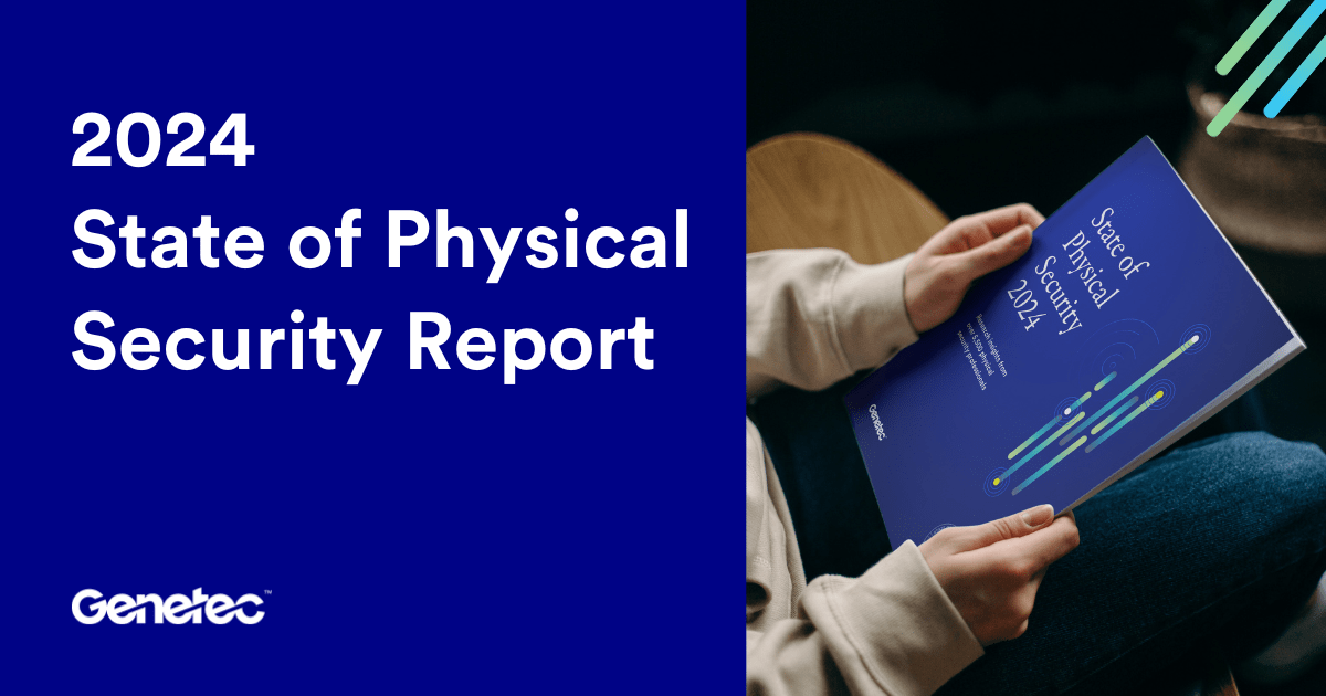 State of Physical Security 2024