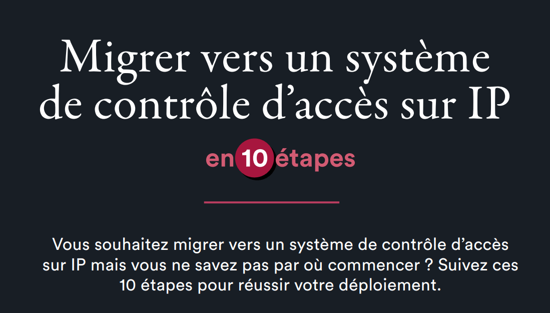 Migrer vers un système  de contrôle d’accès sur IP