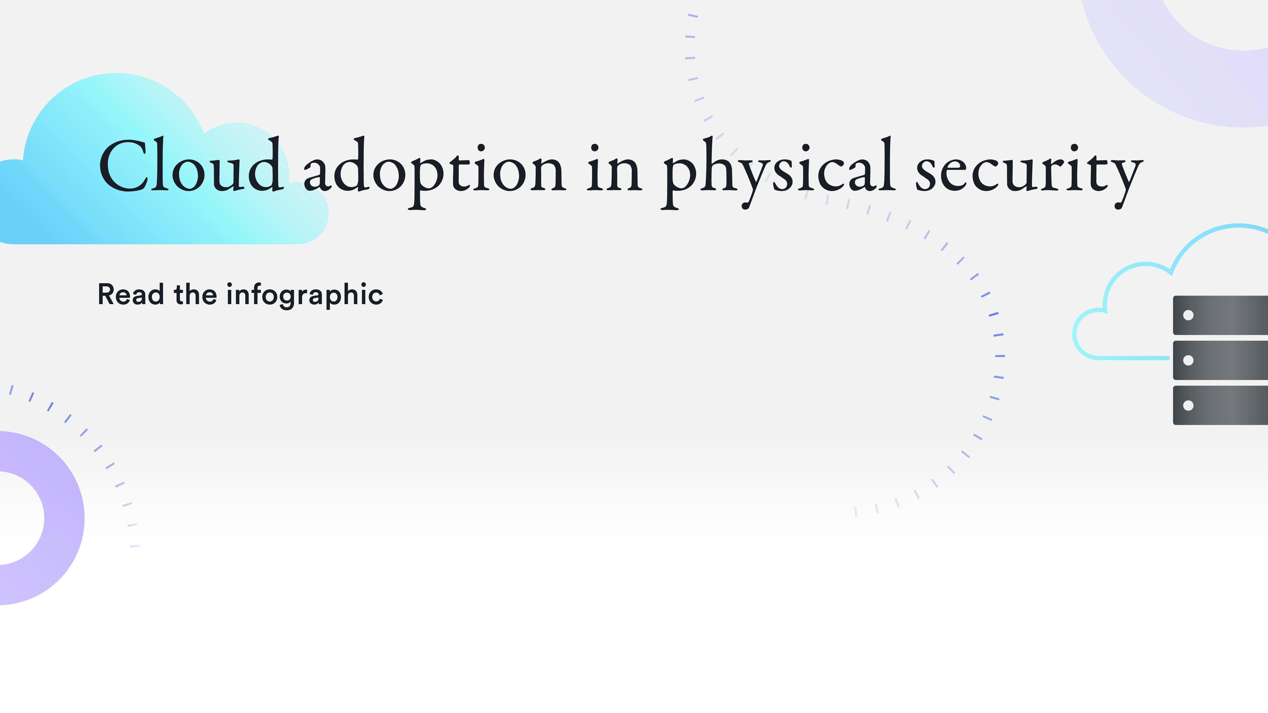 Cloud adoption in physical security