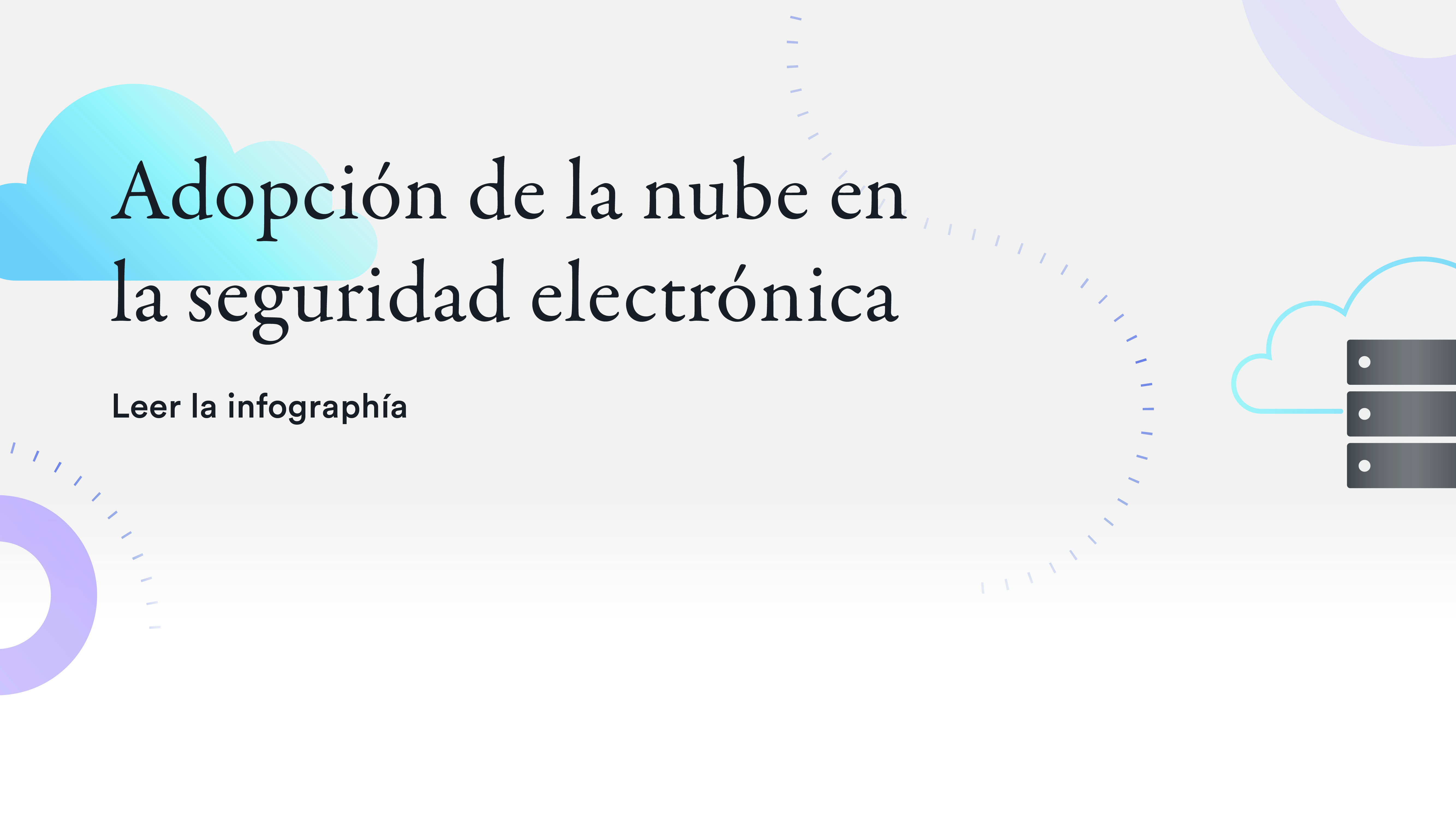 Adopción de la nube en la seguridad electrónica