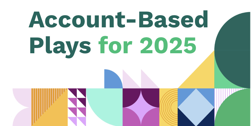 Account-Based Plays for 2025