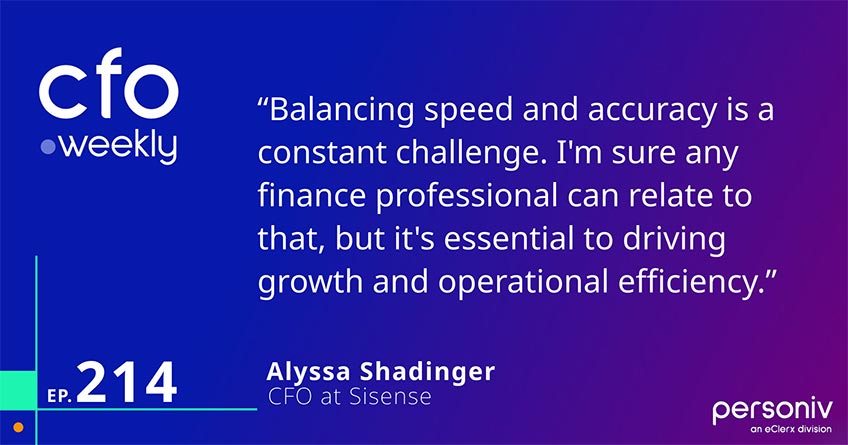Alyssa Shadinger, CFO at Sisense - Quote
