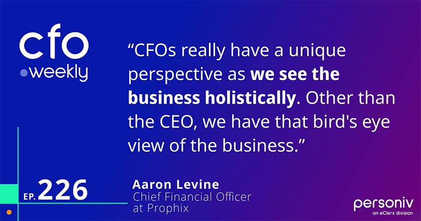Quote Aaron Levine, Chief Financial Officer at Prophix