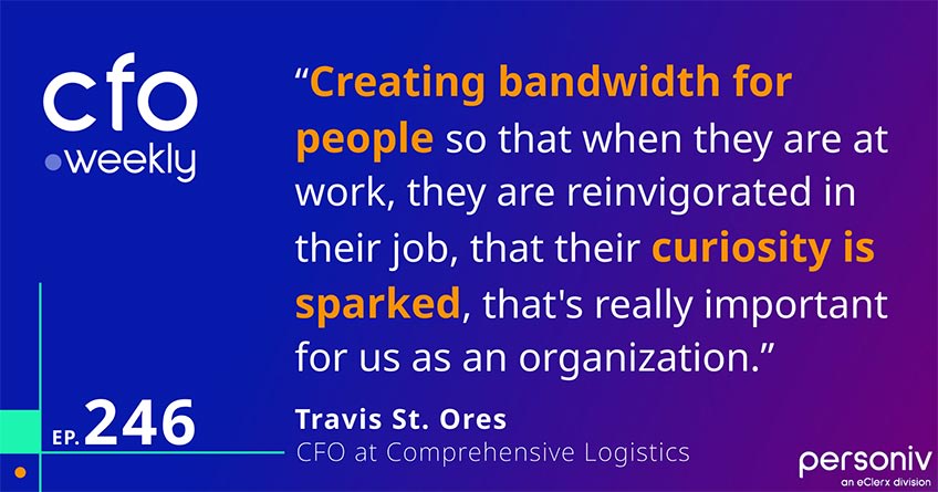 Quote Travis St. Ores CFO at Comprehensive Logistics