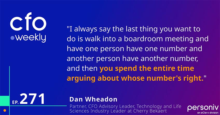 Quote Dan Wheadon, Partner at Cherry Bekaert and leader of their CFO Advisory Practice