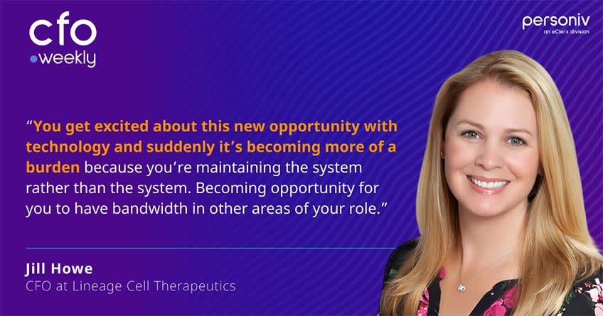 Quote Jill Howe CFO at Lineage Cell Therapeutics
