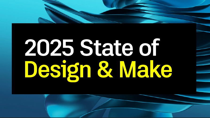 NEW! The 2025 Autodesk State of Design & Make Report Highlights