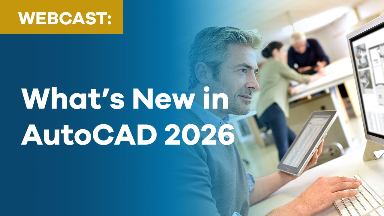 What’s New in AutoCAD 2026 | Top Features & Enhancements with IMAGINiT Expert Ryan Wunderlich