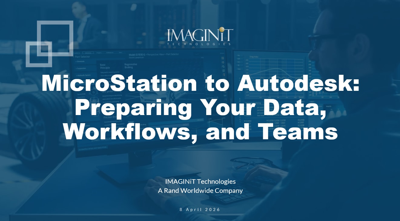 MicroStation to Autodesk:  Preparing Data, Workflows, and Teams