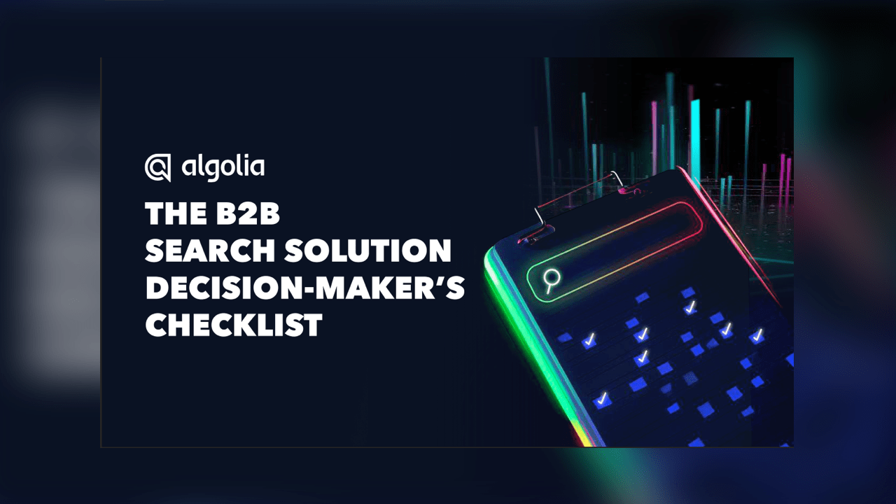 The B2B search solution decision-maker’s checklist