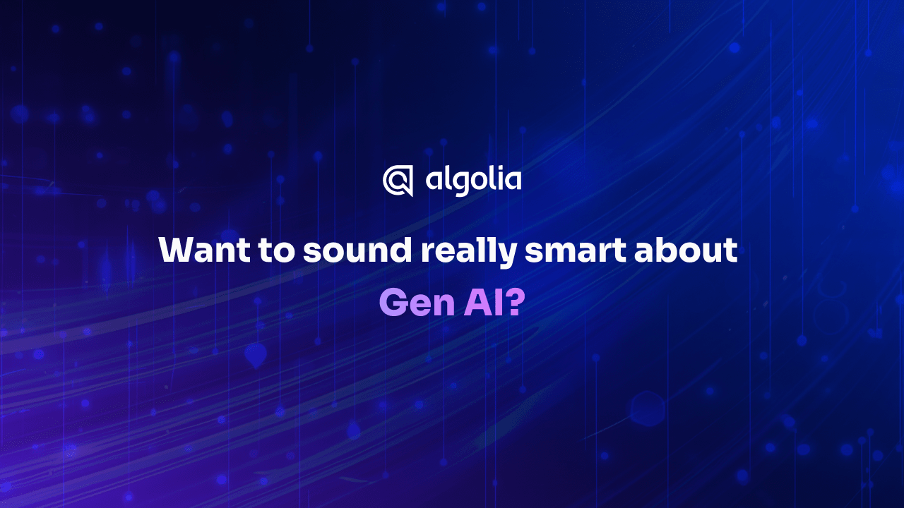 Want to sound really smart about Gen AI?