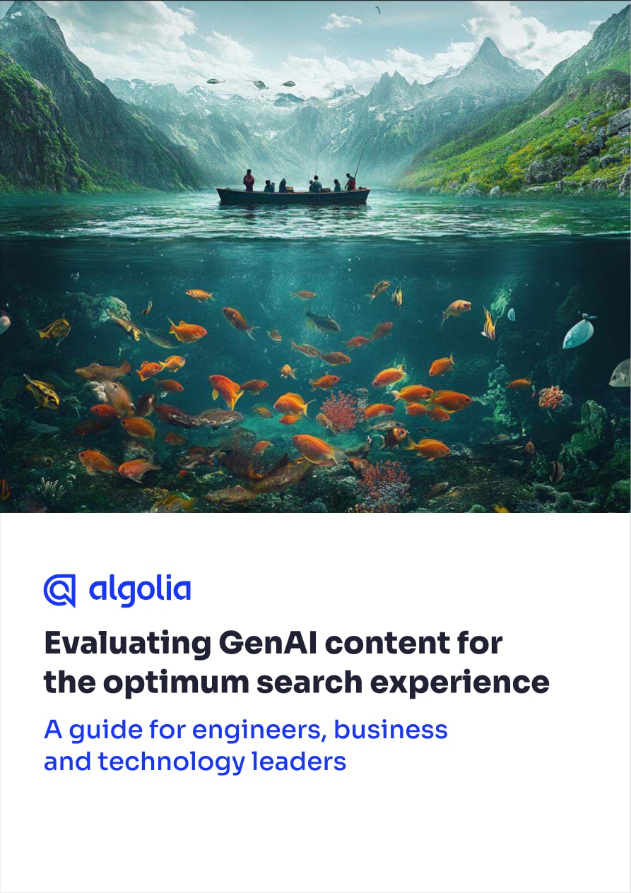 Evaluating GenAI content for the optimum search experience