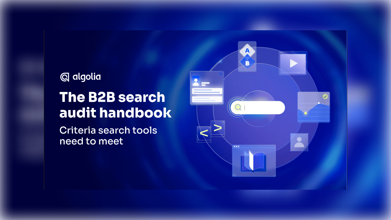 The B2B search audit handbook: criteria search tools need to meet