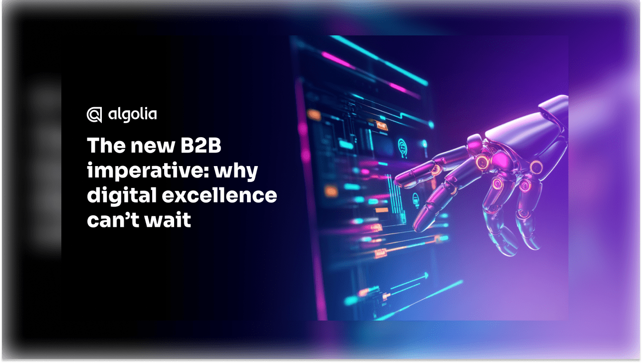 The new B2B imperative: why digital excellence can’t wait