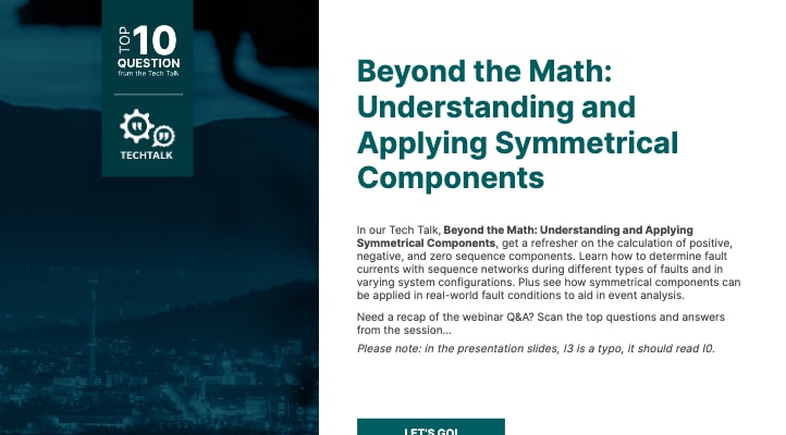 FAQ: Beyond the Math: Understanding and Applying Symmetrical Components