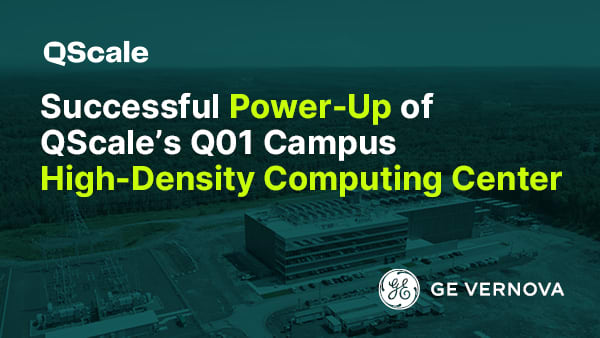 Case study: Successful Power-up of QScale's Q01 Campus Computing Center