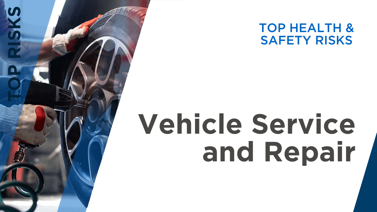 Infographic | Top 10 Health & Safety Risks in Vehicle Service and Repair