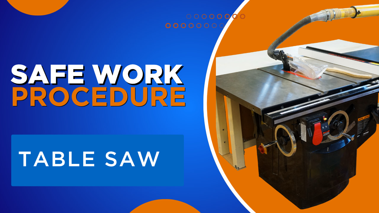 Table Saw Safe Work Procedure