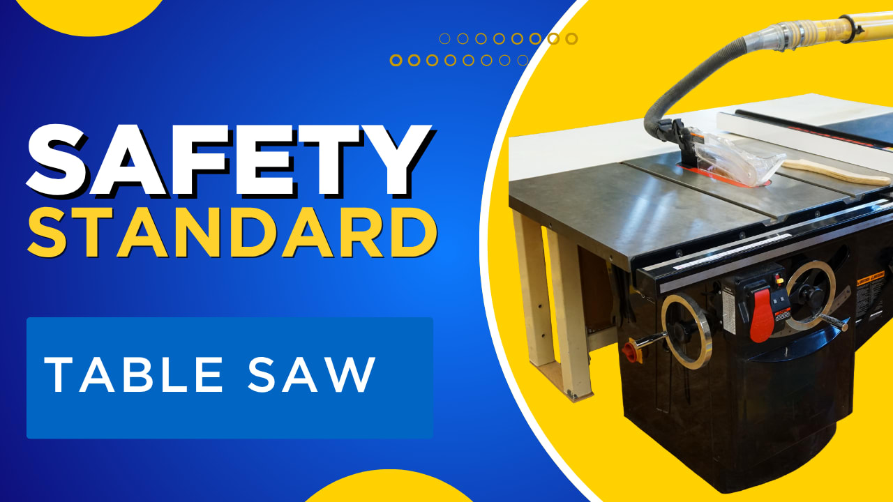 Table Saw Safety Standard