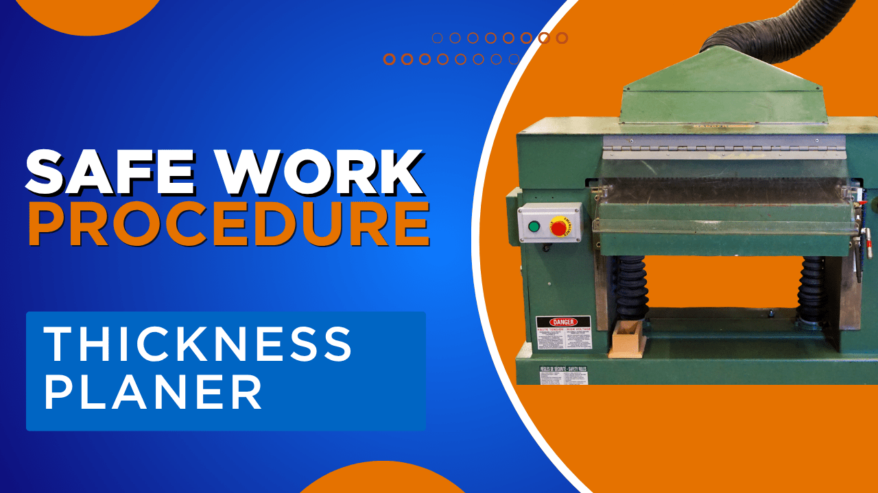 Thickness Planer Safe Work Procedure