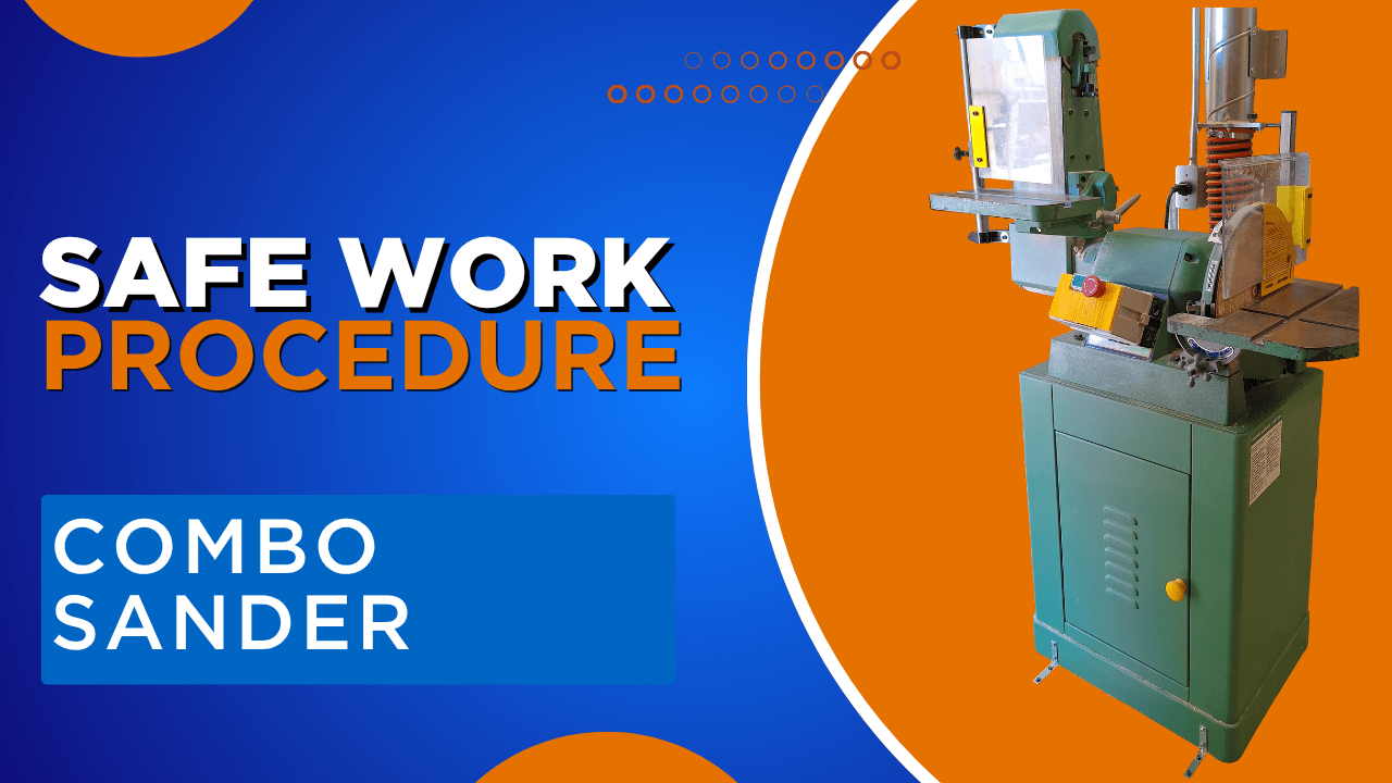 Combo Sander Safe Work Procedure