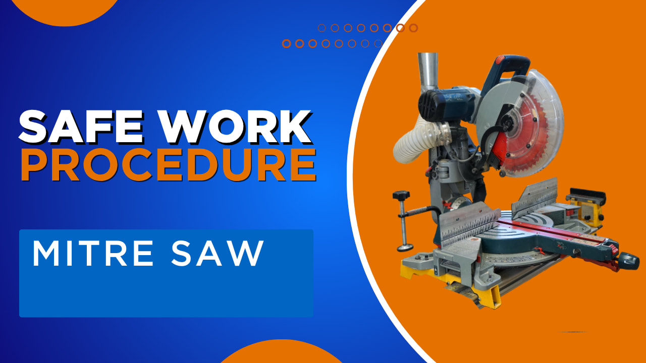 Mitre Saw Safe Work Procedure